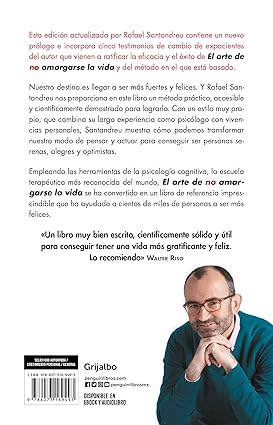 El arte de no amargarse. las claves del cambio psicológico y la transformación personal