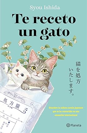 Te receto un gato.  Syou Ishida