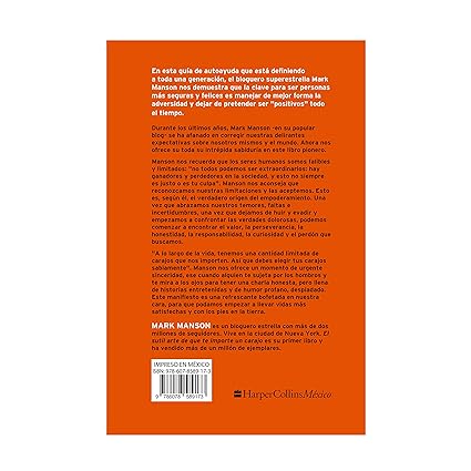 El sutil arte de que te importe un carajo: Un enfoque disruptivo para vivir una buena vida