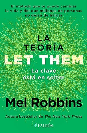 La teoría Let Them. La clave está en soltar