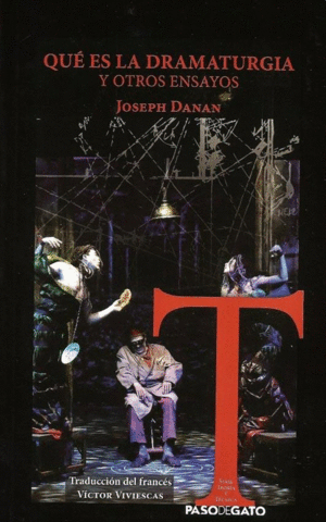 Qué es la dramaturgia y otros ensayos